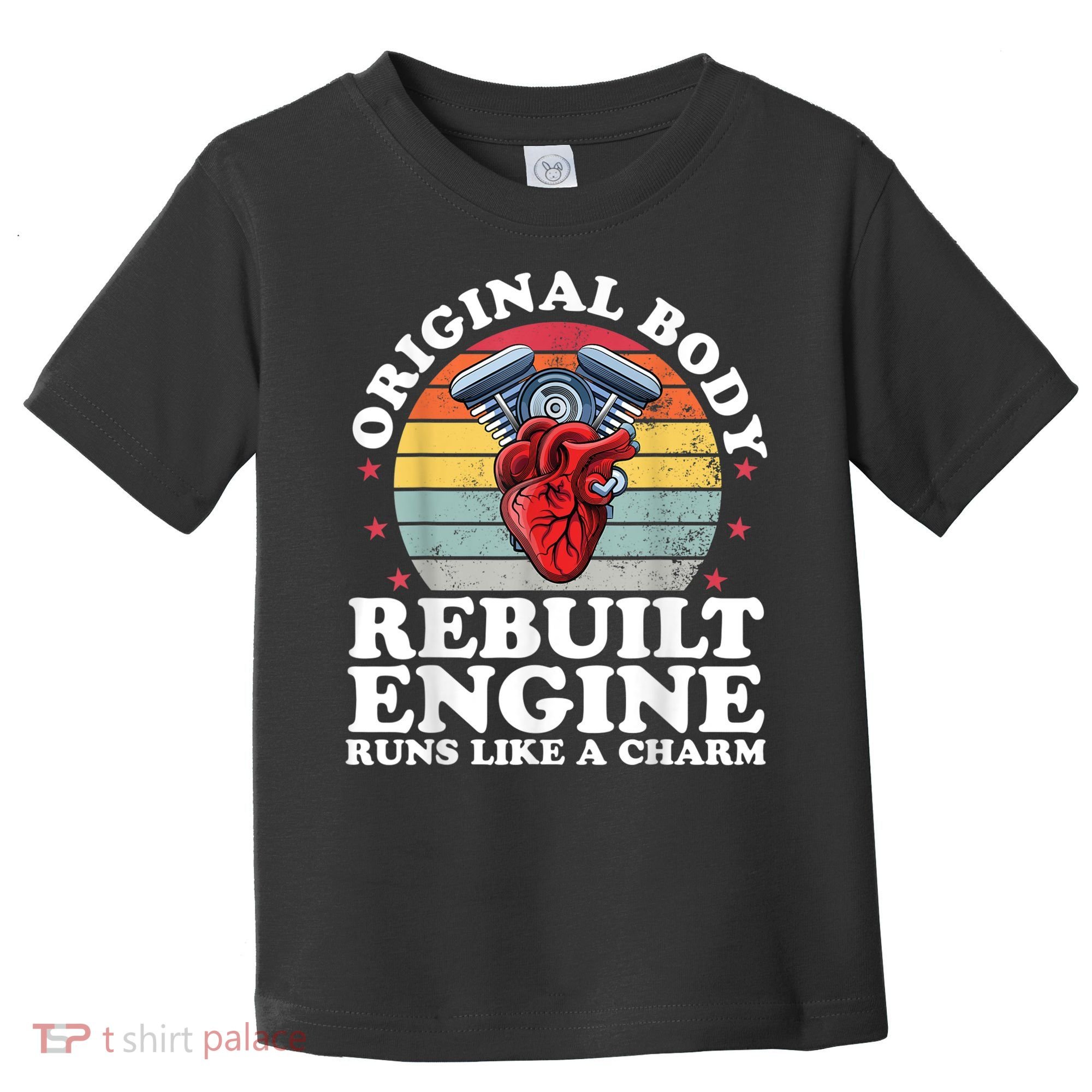 Rebuilt Engine Open Heart Surgery Recovery Survivor Men Gift Toddler T-Shirt