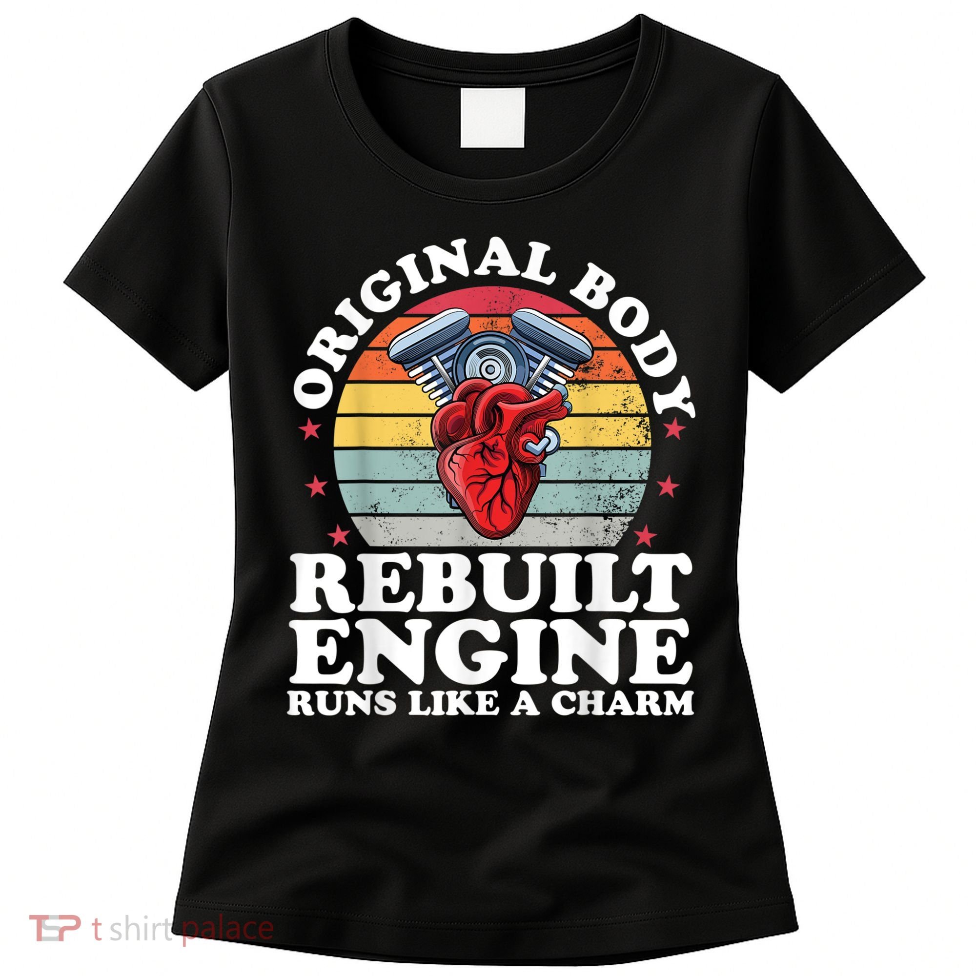 Rebuilt Engine Open Heart Surgery Recovery Survivor Men Gift Women's T-Shirt
