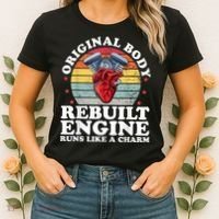 Rebuilt Engine Open Heart Surgery Recovery Survivor Men Gift Women's T-Shirt thumb 2