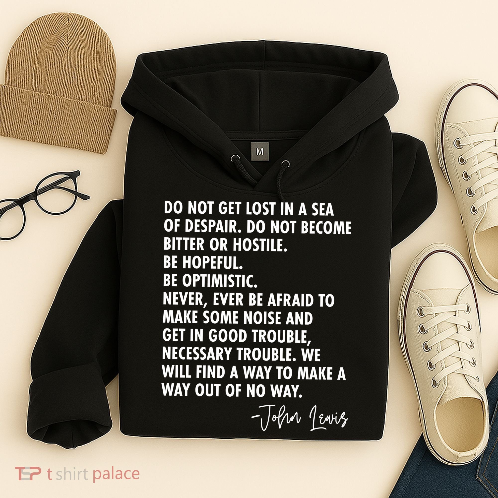 Rep John Lewis Quote RIP Tribute Hoodie