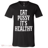 Rockstar Eat Pussy ItS Healthy V-Neck T-Shirt thumb 0