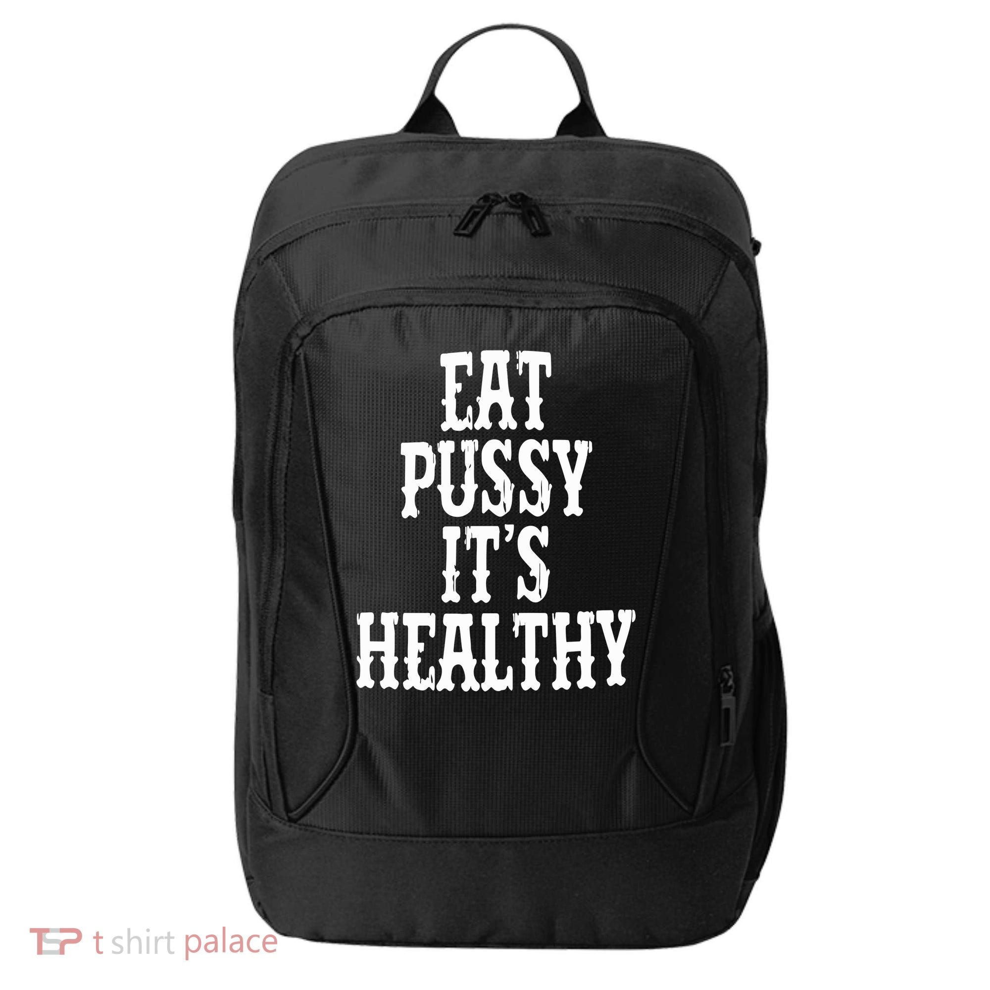 Rockstar Eat Pussy ItS Healthy City Backpack