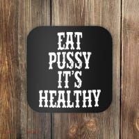 Rockstar Eat Pussy ItS Healthy Coaster thumb 0