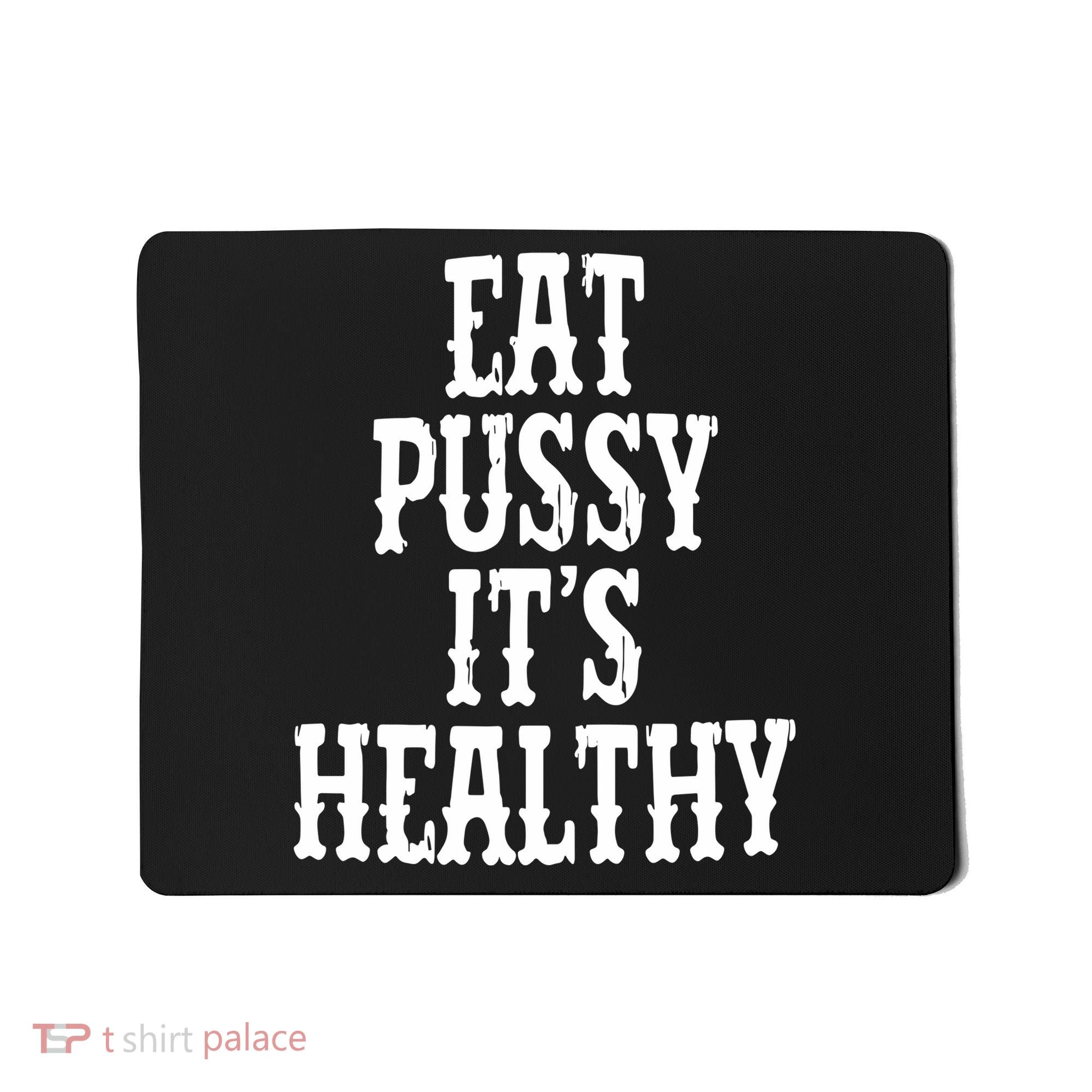 Rockstar Eat Pussy ItS Healthy Mousepad