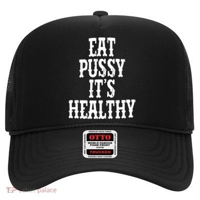 Rockstar Eat Pussy ItS Healthy Hat