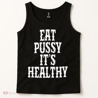 Rockstar Eat Pussy ItS Healthy Tank Top thumb 2