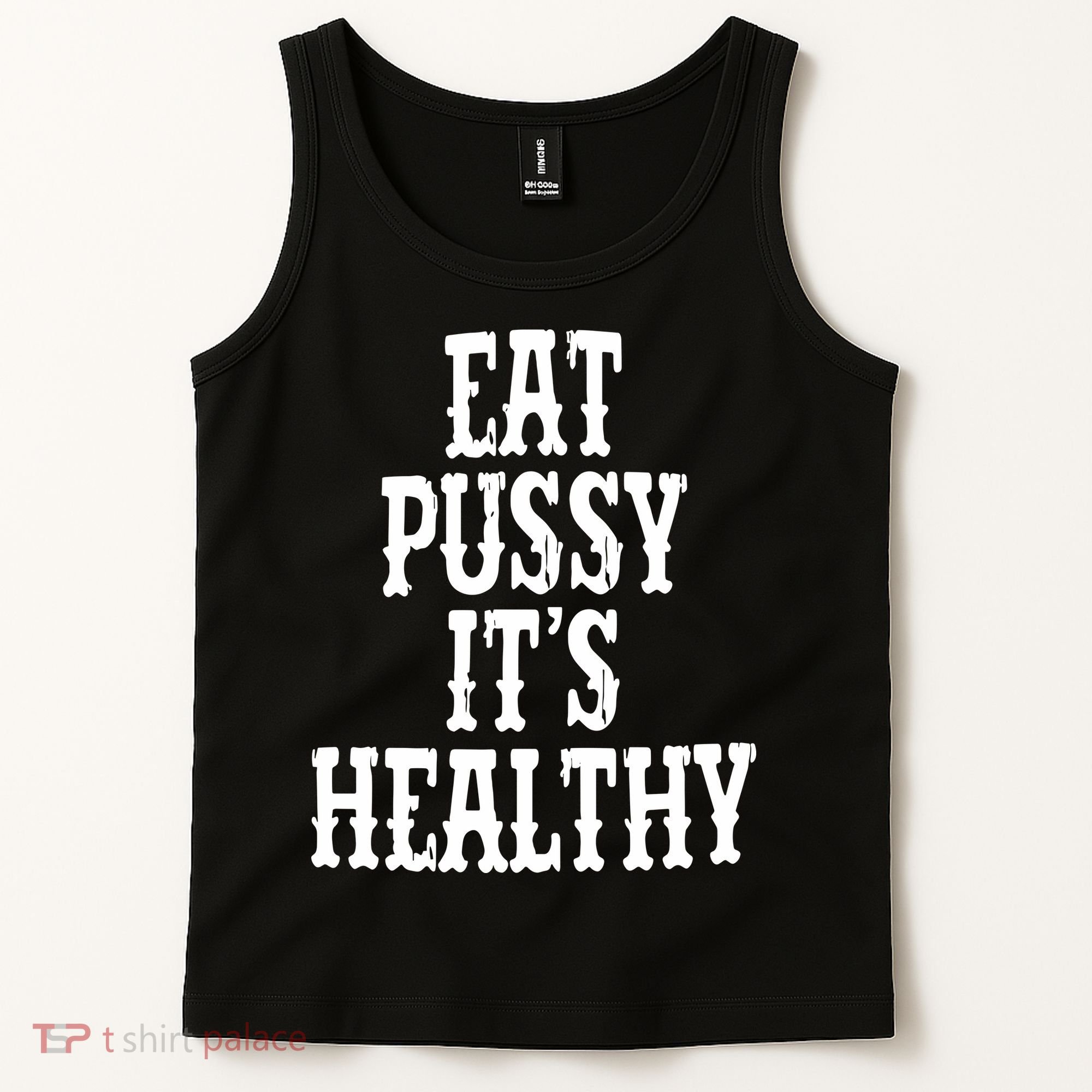 Rockstar Eat Pussy ItS Healthy Tank Top