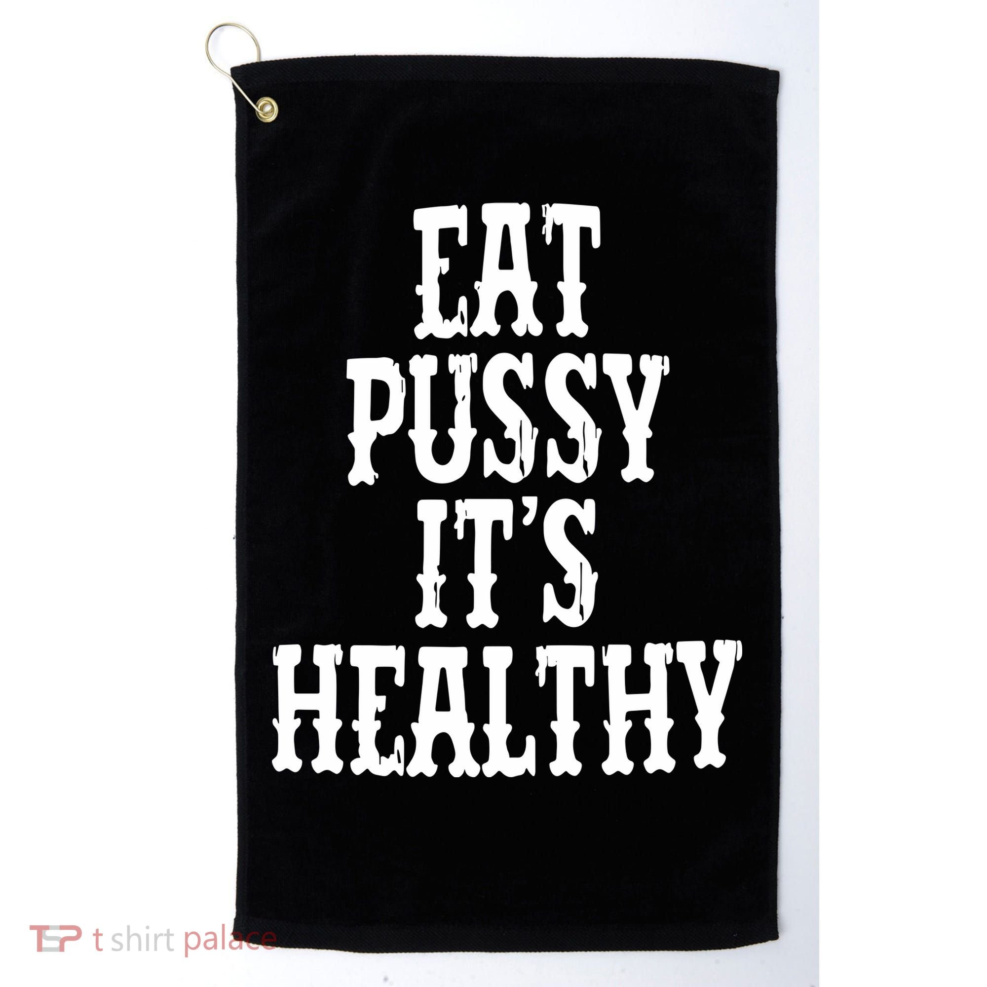 Rockstar Eat Pussy ItS Healthy Golf Towel