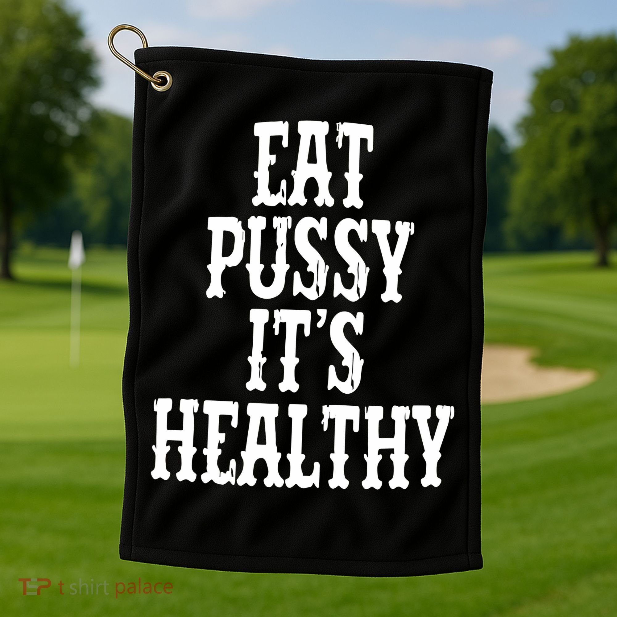 Rockstar Eat Pussy ItS Healthy Golf Towel