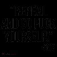 Repeal and Go Fuck Yourself GOP on Obama Care Coffee Mug thumb 5