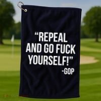 Repeal and Go Fuck Yourself GOP on Obama Care Golf Towel thumb 1