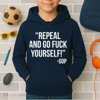 Repeal and Go Fuck Yourself GOP on Obama Care Kids Hoodie thumb 2