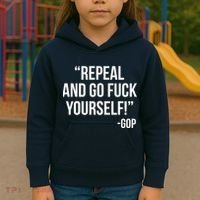 Repeal and Go Fuck Yourself GOP on Obama Care Kids Hoodie thumb 3