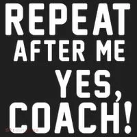 Repeat after me, YES COACH Tumbler thumb 3