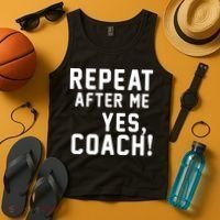 Repeat after me, YES COACH Tank Top thumb 4