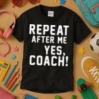 Repeat after me, YES COACH Kids T-Shirt thumb 3