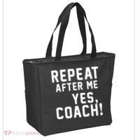 Repeat After Me Yes Coach Tote Bag thumb 2