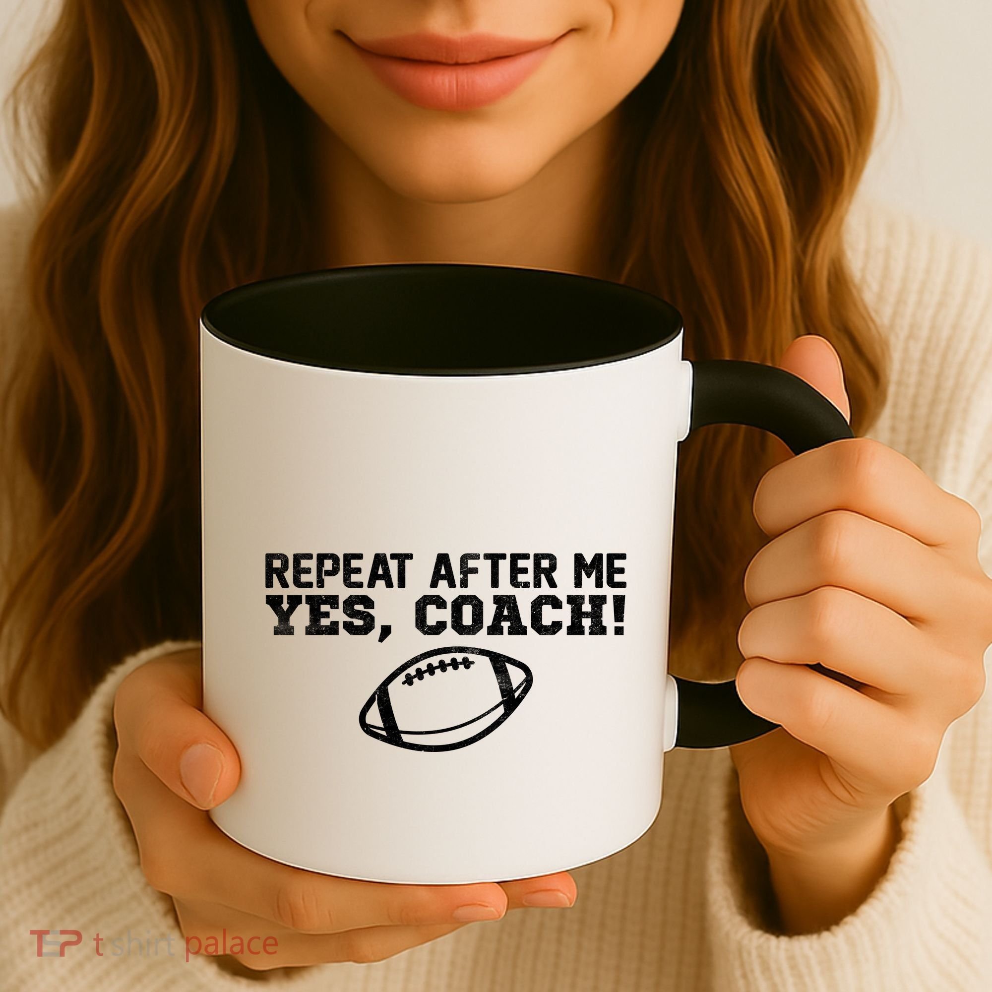 Repeat After Me Yes, Coach! Sports Coffee Mug