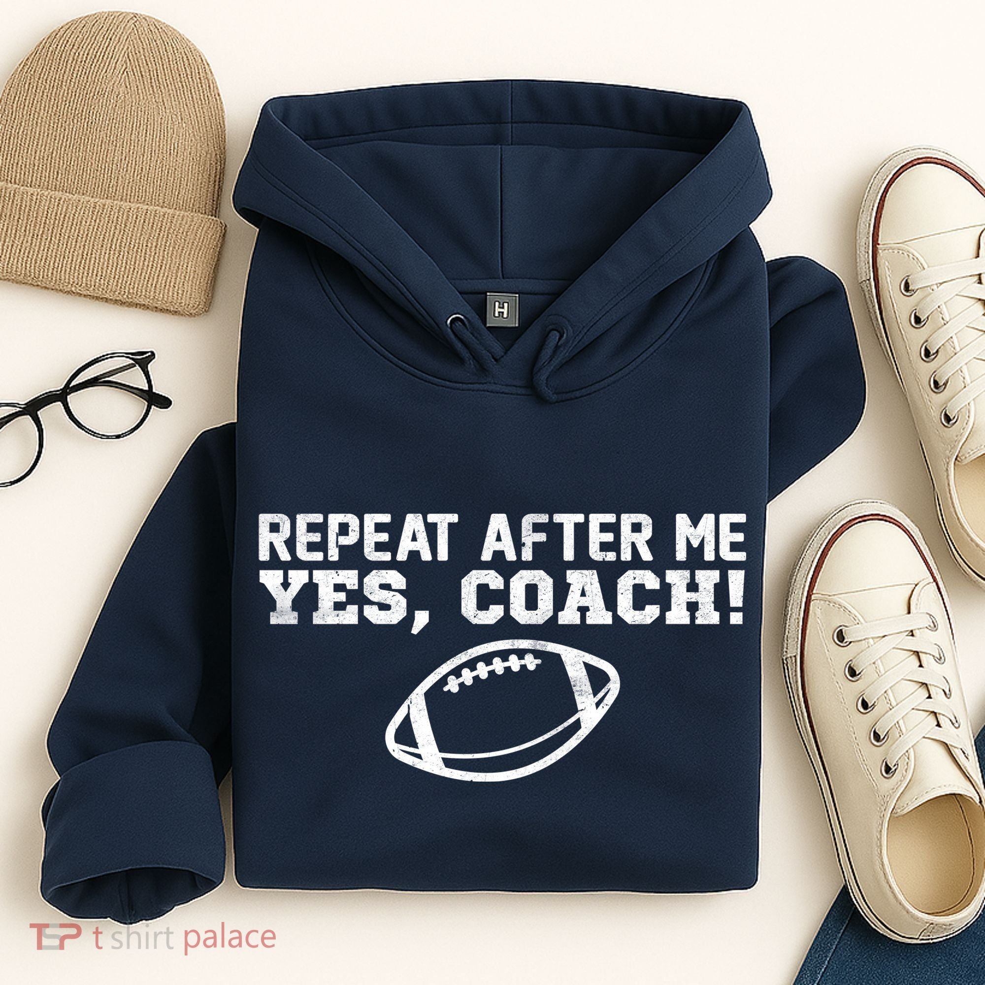 Repeat After Me Yes, Coach! Sports Hoodie