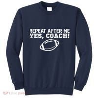 Repeat After Me Yes, Coach! Sports Sweatshirt thumb 0