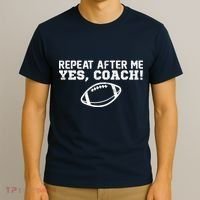 Repeat After Me Yes, Coach! Sports T-Shirt thumb 3