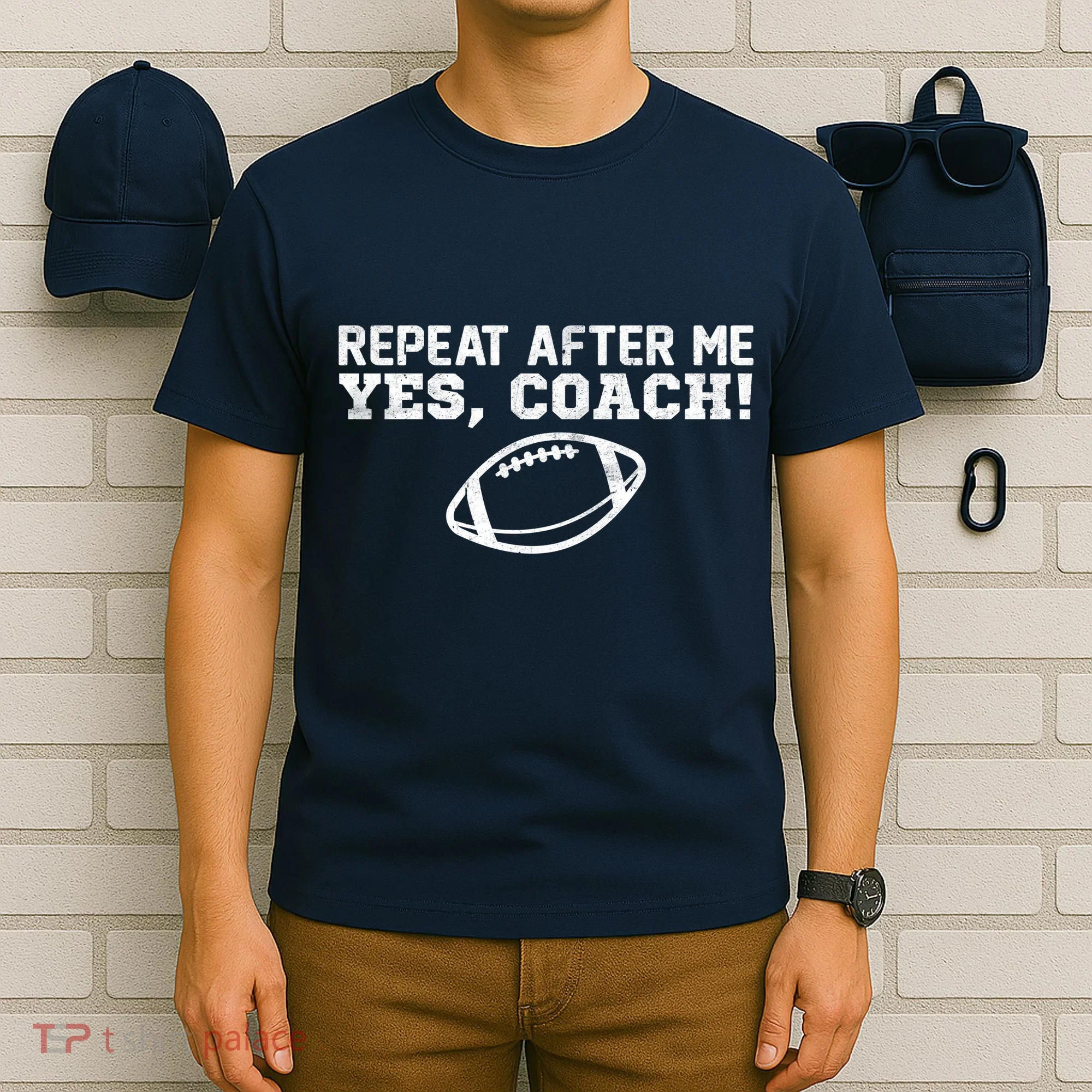 Repeat After Me Yes, Coach! Sports T-Shirt