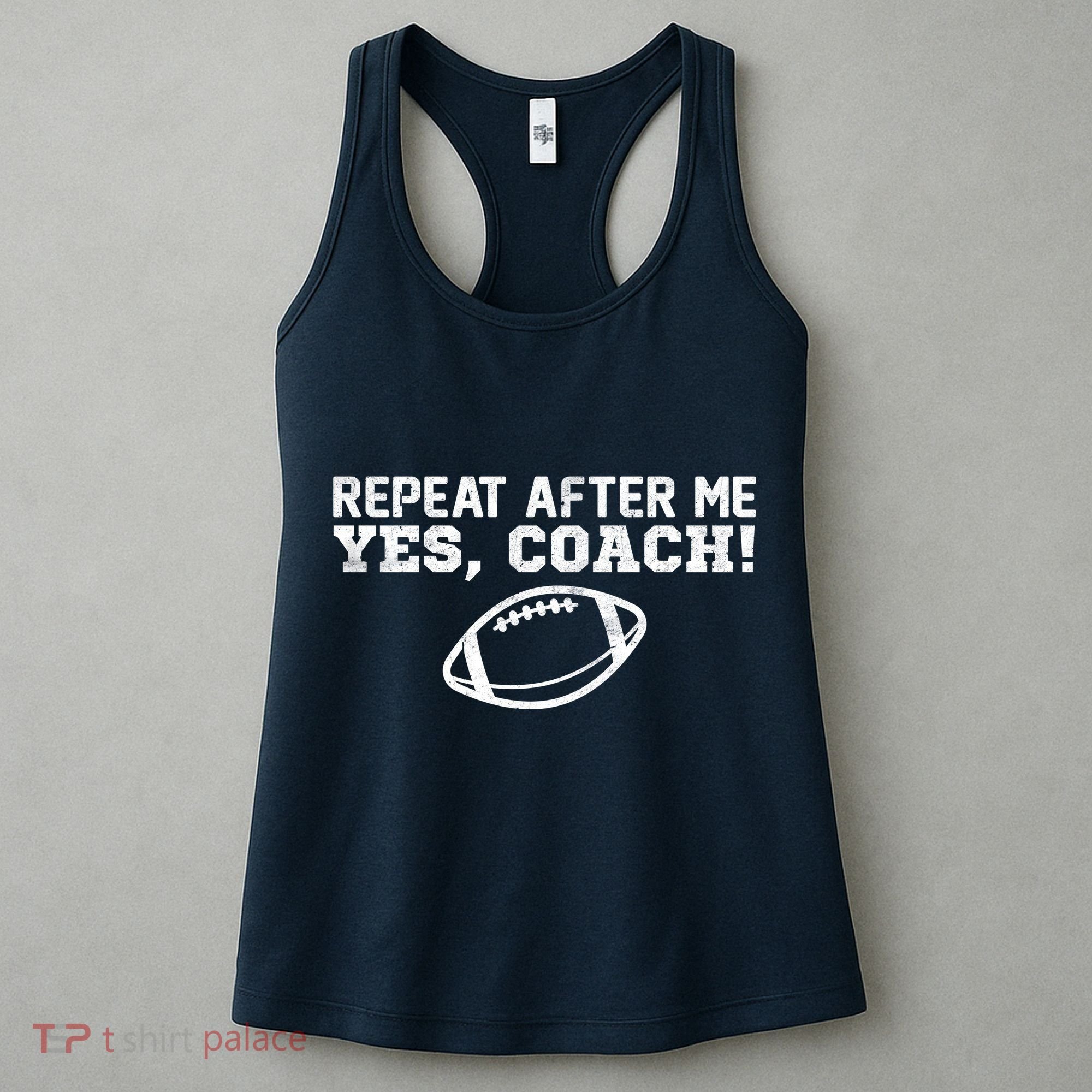 Repeat After Me Yes, Coach! Sports Women's Tank Top