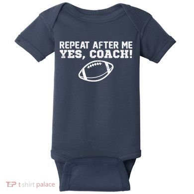 Repeat After Me Yes, Coach! Sports Baby Bodysuit