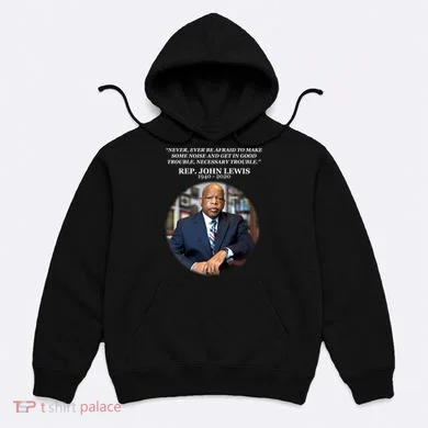 Representative John Lewis Tribute 1940-2020 Hoodie