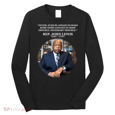 Representative John Lewis Tribute 1940-2020 Long Sleeve Shirt