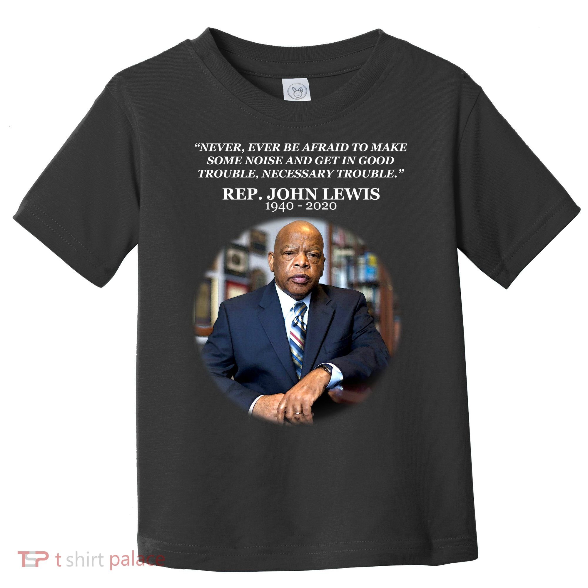 Representative John Lewis Tribute 1940-2020 Toddler T-Shirt