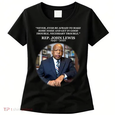 Representative John Lewis Tribute 1940-2020 Women's T-Shirt