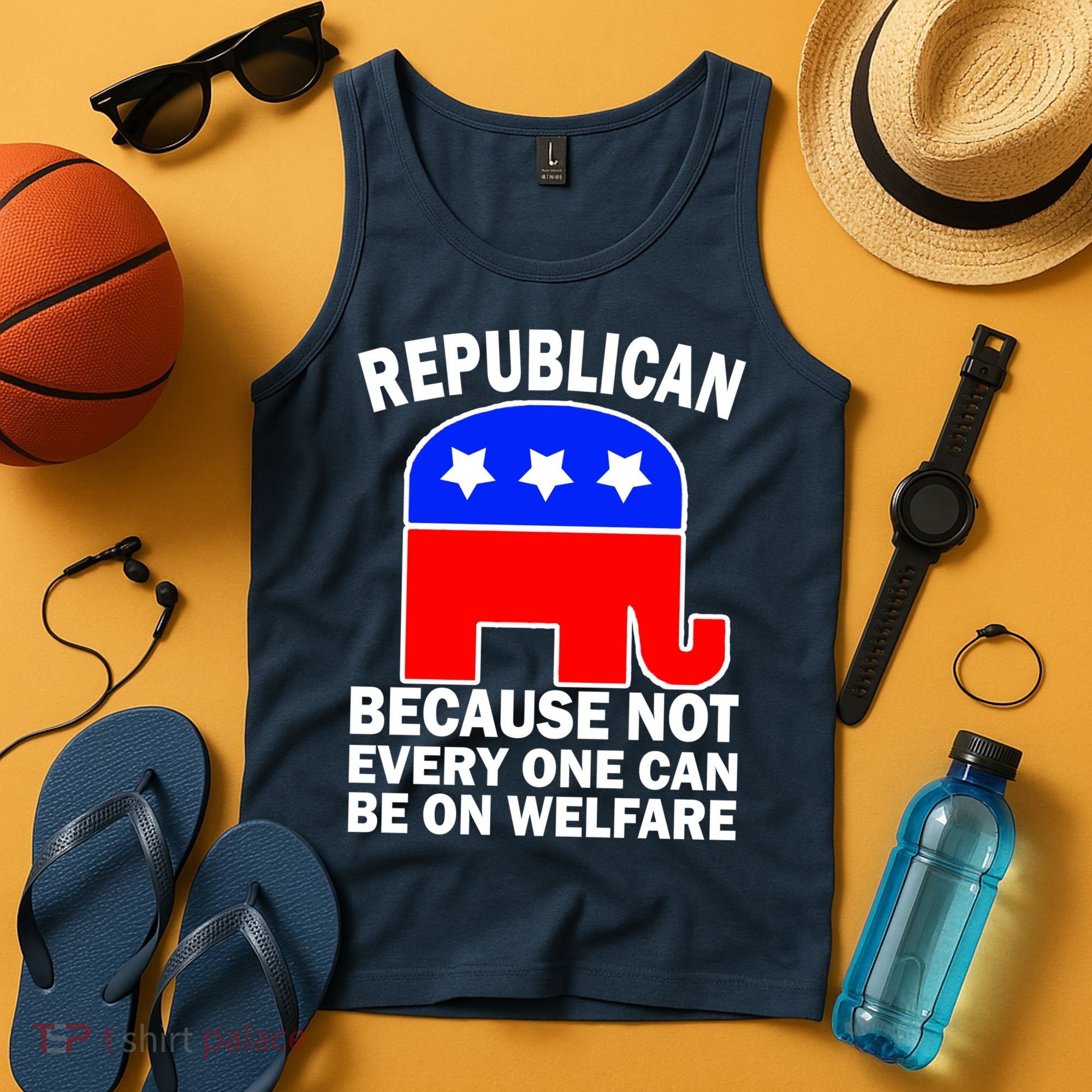 Republican Because Not Every One Can Be On Welfare Tank Top