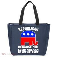 Republican Because Not Every One Can Be On Welfare Tote Bag thumb 0