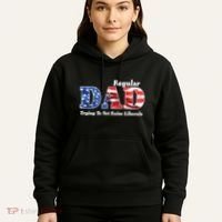 Republican Dad Just A Regular Dad Trying To Not Raise Liberals Hoodie thumb 5