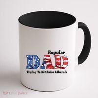Republican Dad Just A Regular Dad Trying To Not Raise Liberals Coffee Mug thumb 1