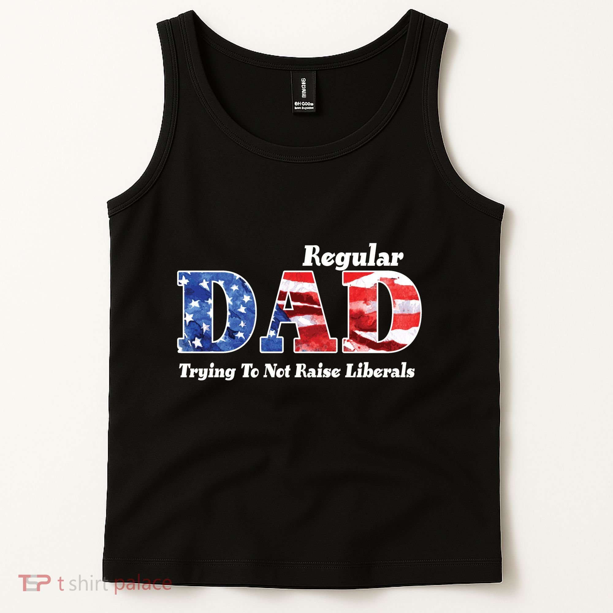 Republican Dad Just A Regular Dad Trying To Not Raise Liberals Tank Top