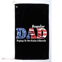 Republican Dad Just A Regular Dad Trying To Not Raise Liberals Golf Towel thumb 0