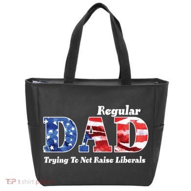 Republican Dad Just A Regular Dad Trying To Not Raise Liberals Tote Bag