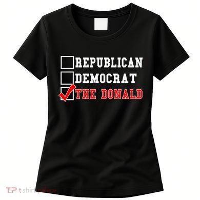 Republican Democrat Donald Trump Women's T-Shirt