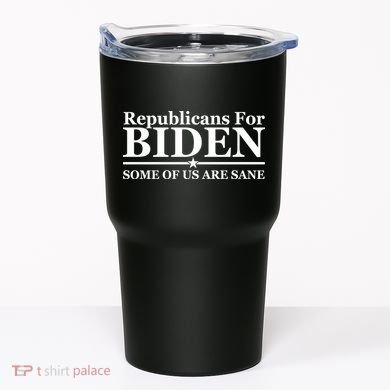 Republicans For Biden Some Of Us Are Sane Tumbler