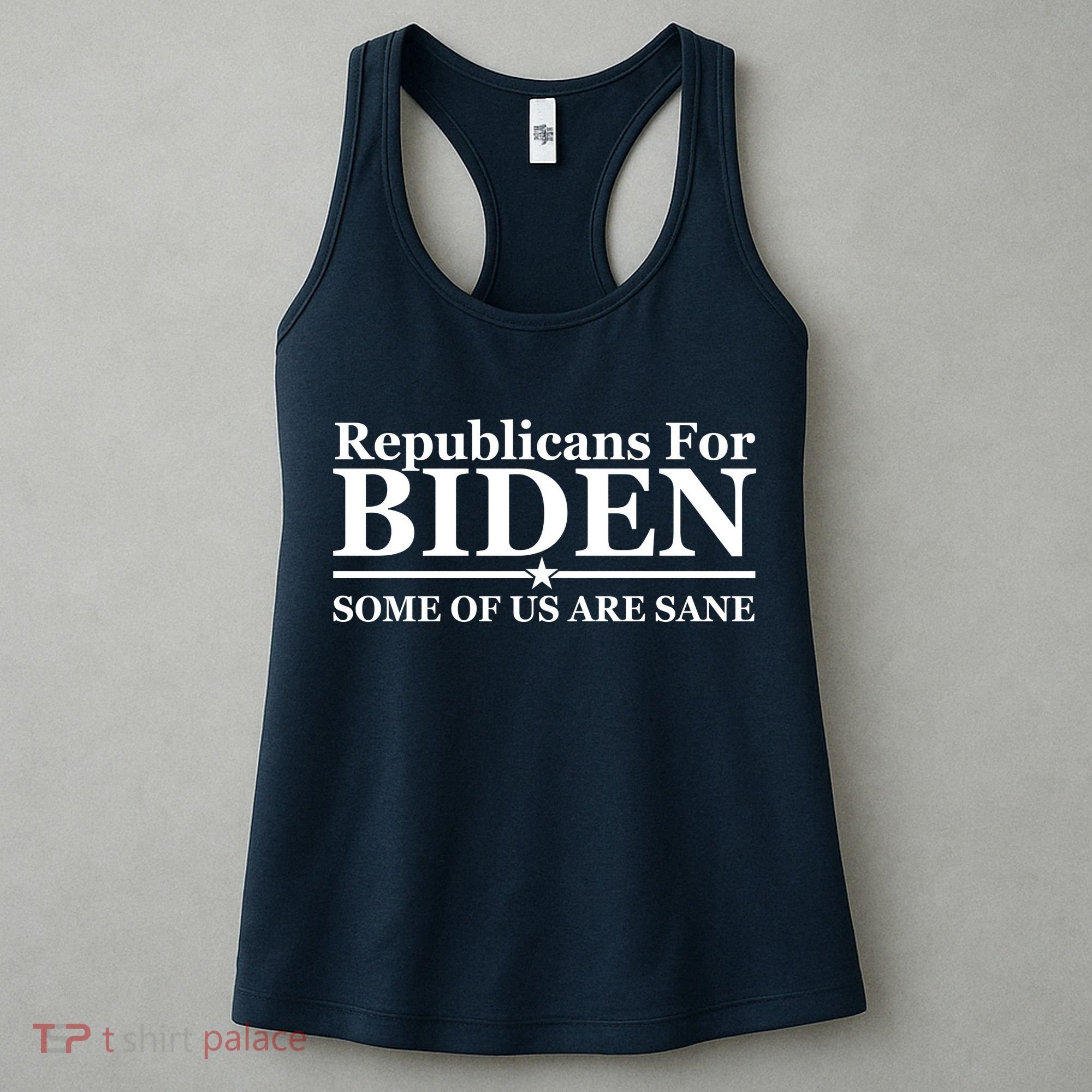 Republicans For Biden Some Of Us Are Sane Women's Tank Top