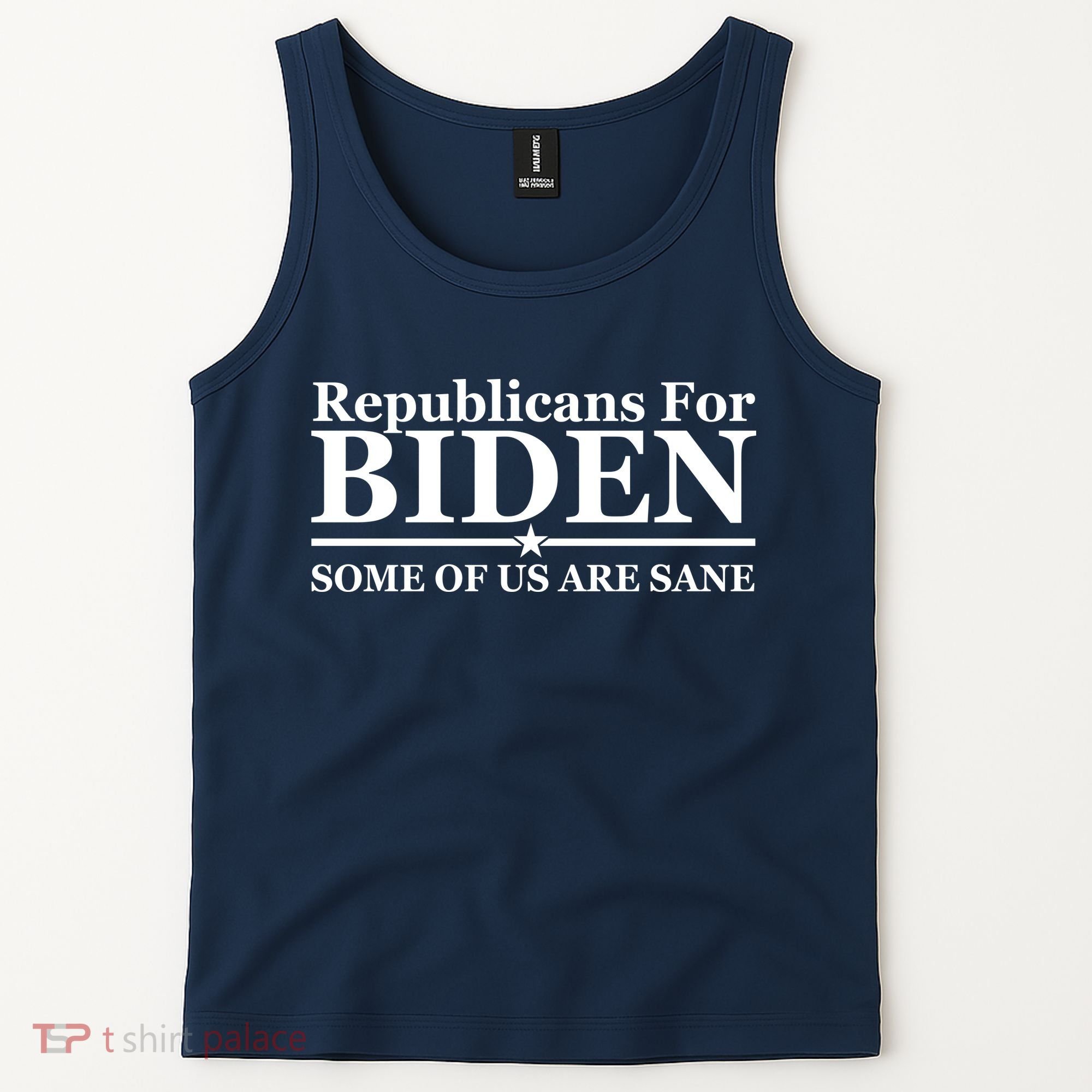 Republicans For Biden Some Of Us Are Sane Tank Top