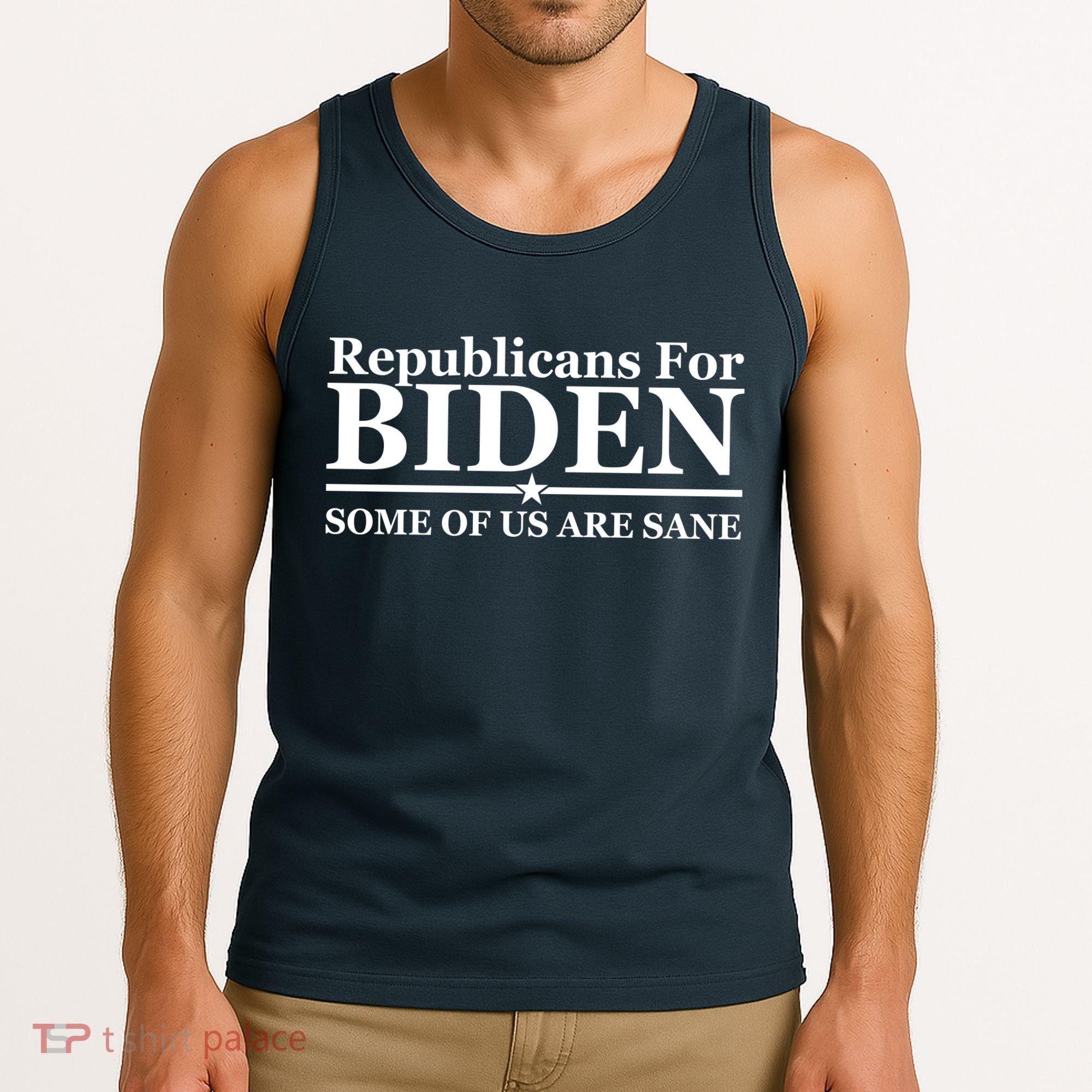 Republicans For Biden Some Of Us Are Sane Tank Top