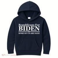 Republicans For Biden Some Of Us Are Sane Kids Hoodie thumb 0