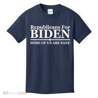 Republicans For Biden Some Of Us Are Sane Kids T-Shirt thumb 0