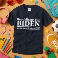 Republicans For Biden Some Of Us Are Sane Kids T-Shirt thumb 3