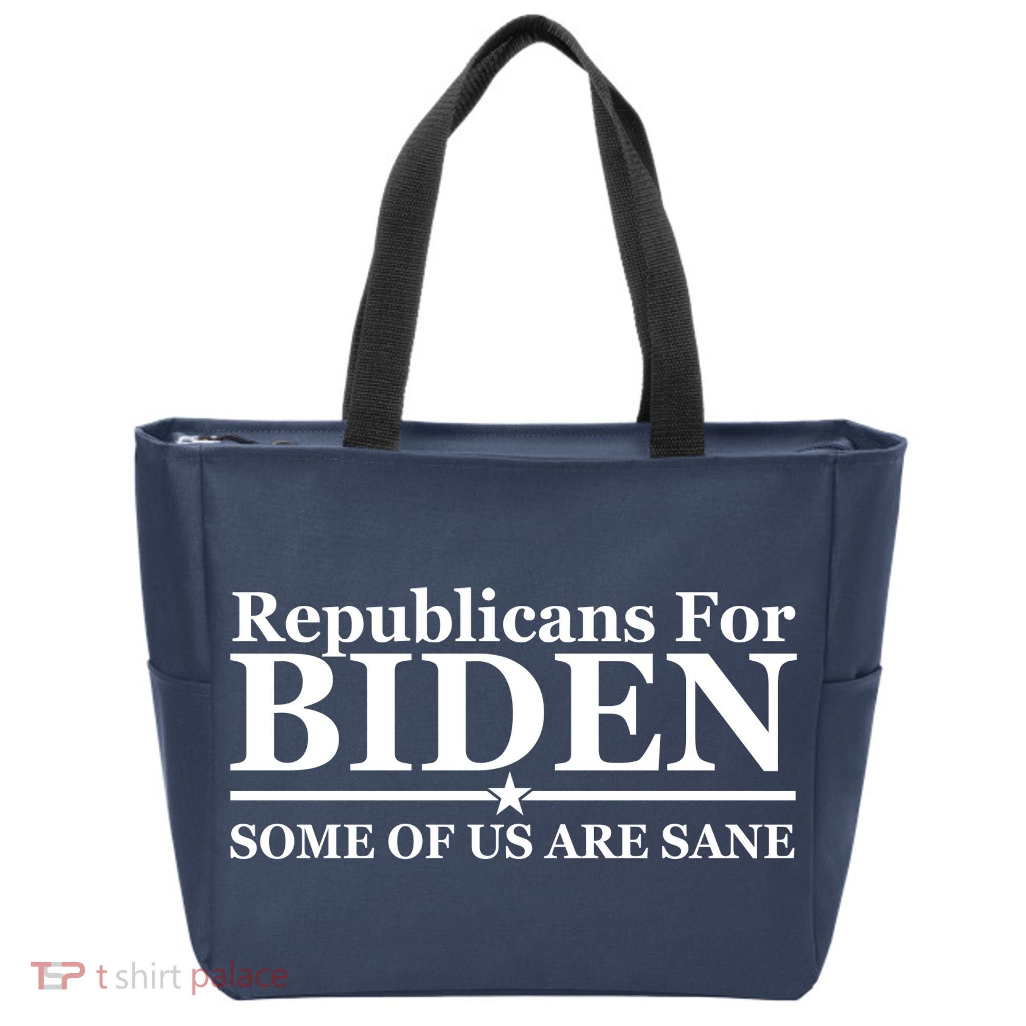 Republicans For Biden Some Of Us Are Sane Tote Bag