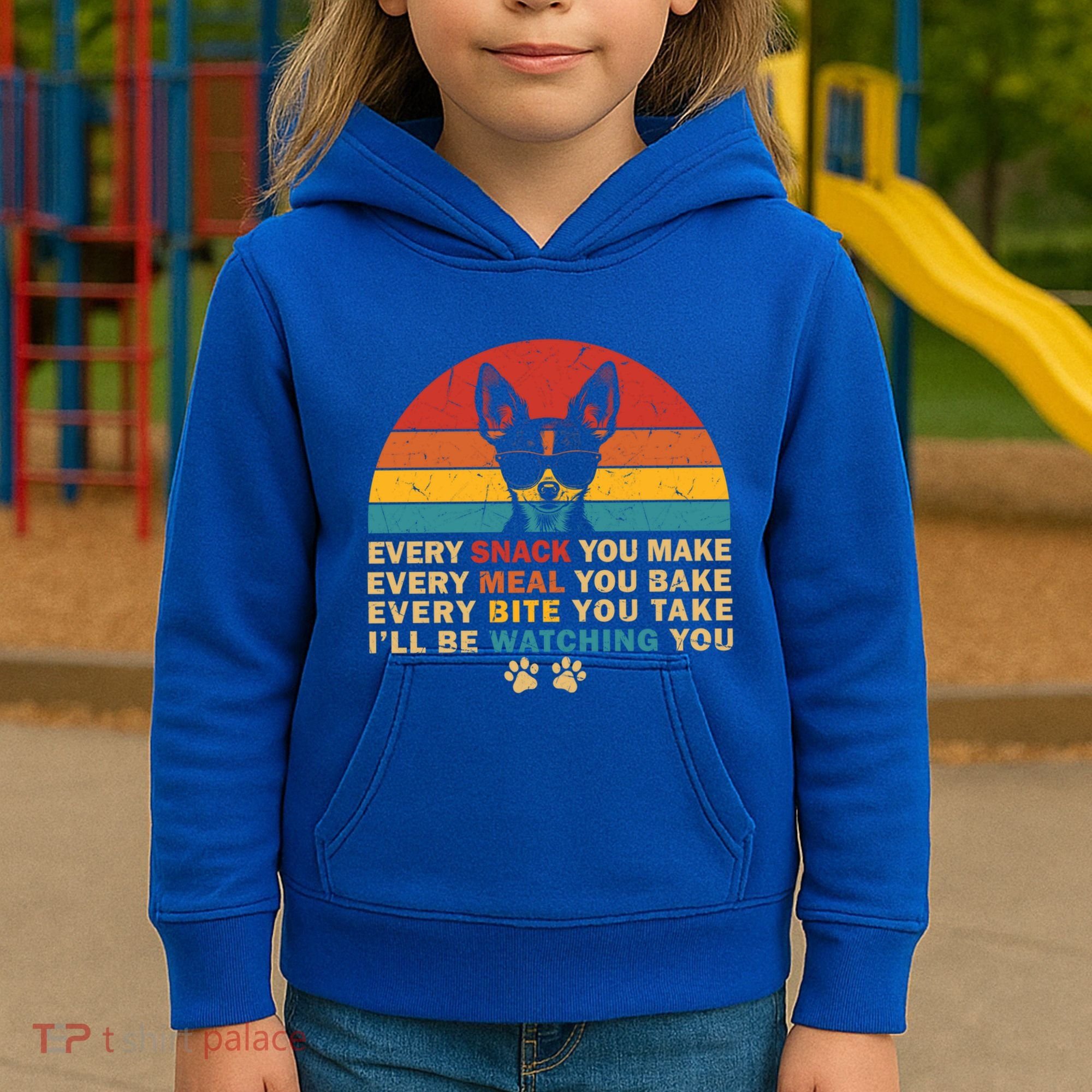 Retro Every Snack You Make Funny Chihuahua Dog Lover Owner Meaningful Gift Kids Hoodie