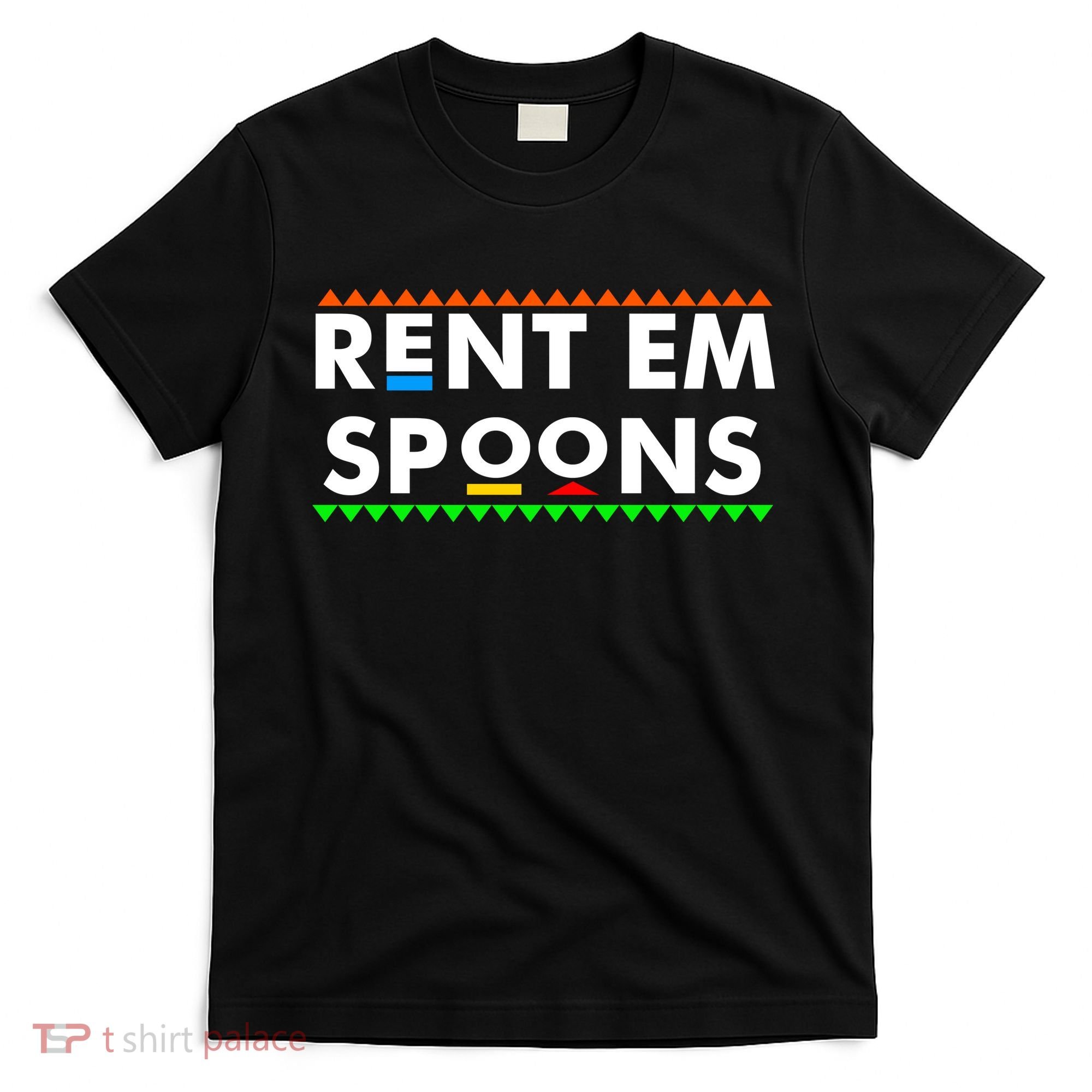 Rent Em Spoons T-Shirt